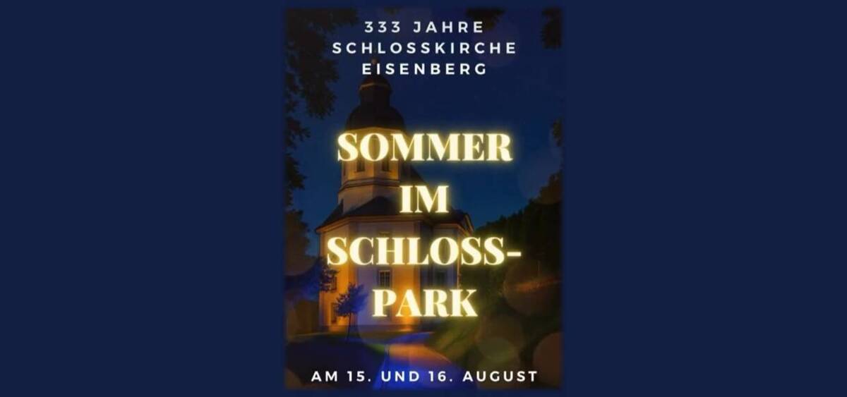 Titelbild zu 333 Jahre Schlosskirche - Sommer im Schlosspark